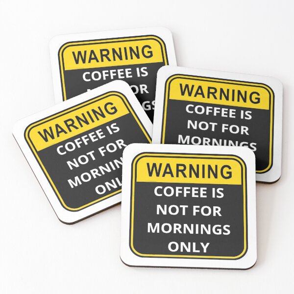 Item preview, WARNING Coffee is not for mornings only designed and sold by Design Kingdom.