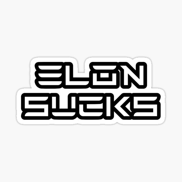 Item preview, Elon Sucks designed and sold by AintJames.