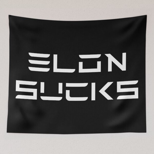 Item preview, Elon Sucks designed and sold by AintJames.