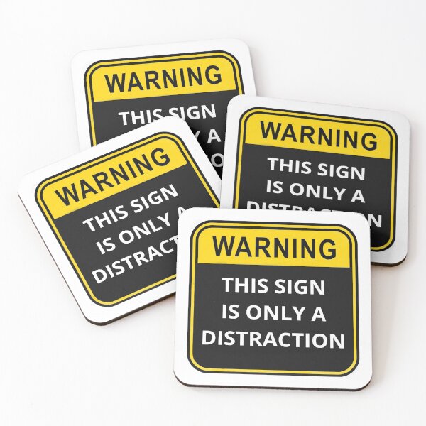 Item preview, WARNING This sign is only a distraction designed and sold by Design Kingdom.