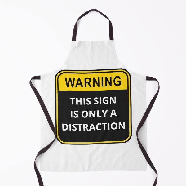 Item preview, WARNING This sign is only a distraction designed and sold by Design Kingdom.