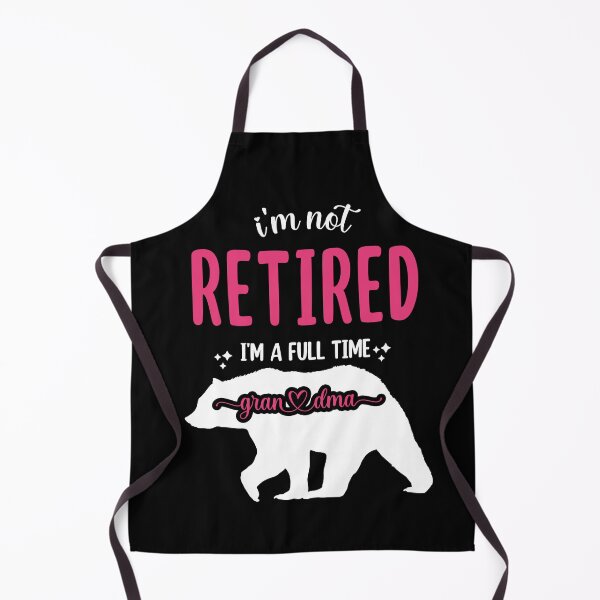 Item preview, Im Not Retired Im A Full Time Grandma, funny Retired Grandma  Retirement Mom jokes  designed and sold by Amirebdesign.
