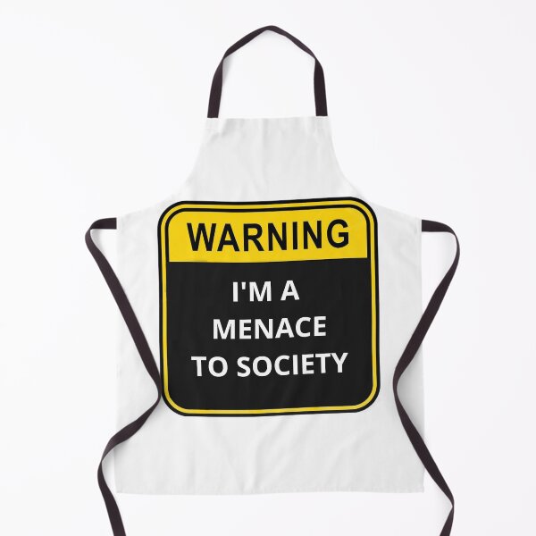 Item preview, WARNING I'm a menace to society designed and sold by Design Kingdom.