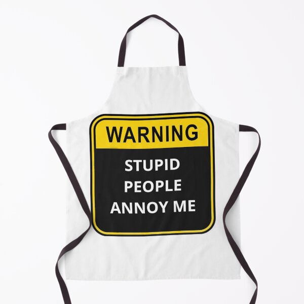 Item preview, WARNING Stupid people annoy me designed and sold by Design Kingdom.