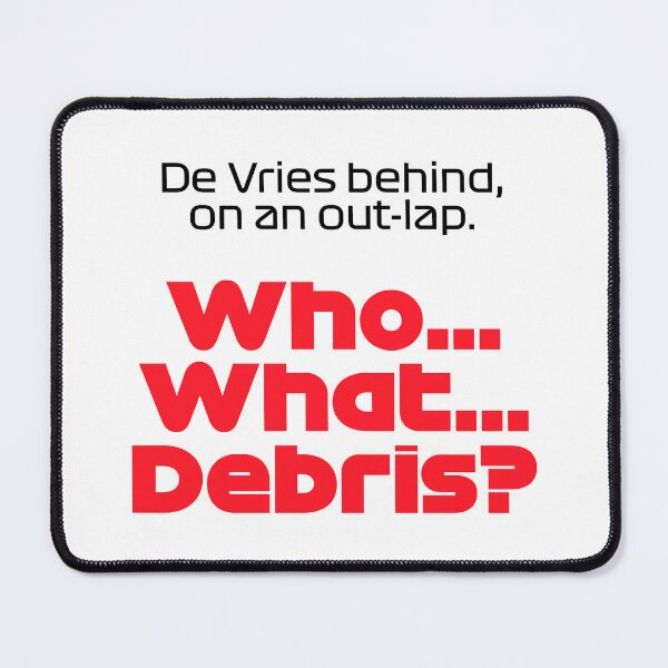 Item preview, SAI. Who? What? Debris? - Best Team Radio Mexican GP 2022 (Original) designed and sold by FilipeFerreira.