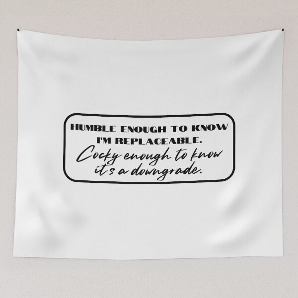 Item preview, Humble Enough Cocky Enough designed and sold by MyMerch4u.