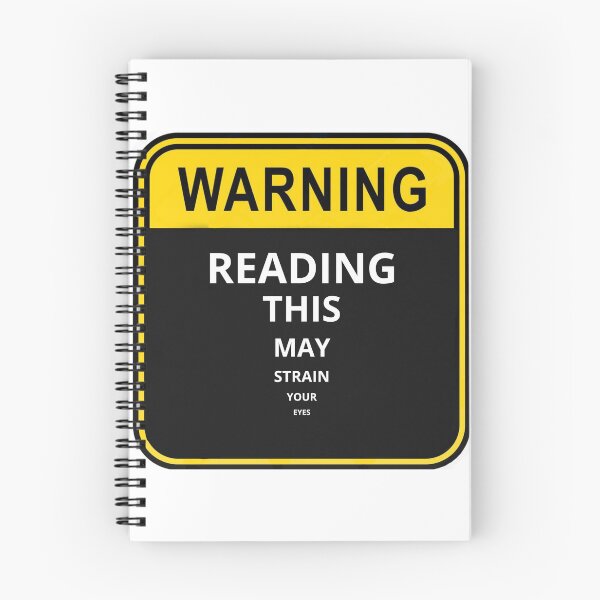 Item preview, WARNING Reading this may strain your eyes designed and sold by Design Kingdom.