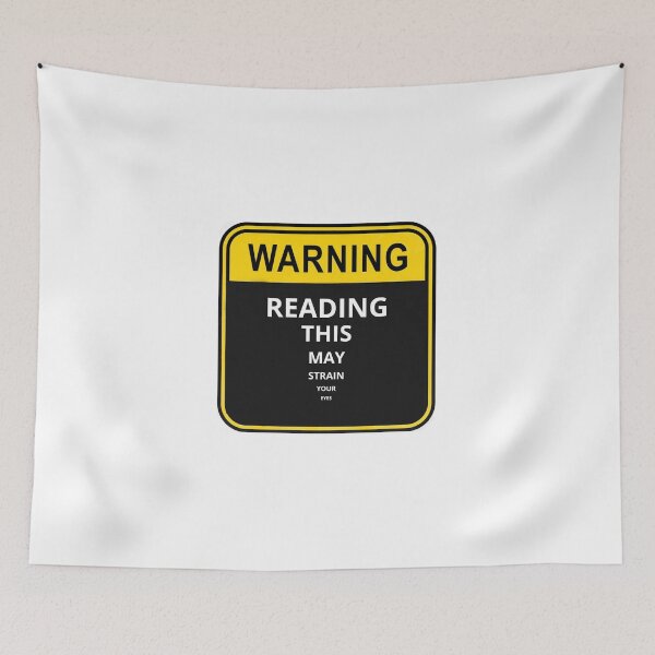 Item preview, WARNING Reading this may strain your eyes designed and sold by Design Kingdom.