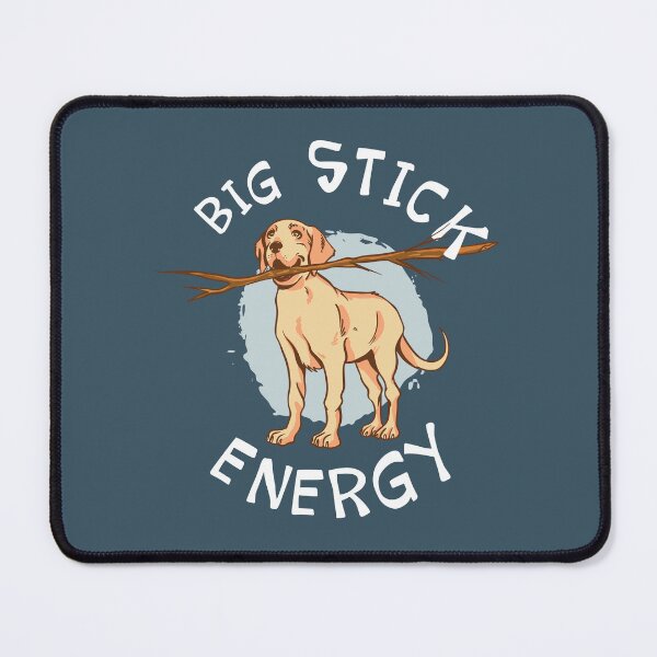 Item preview, Big Stick Energy Funny Yellow Lab Retriever Owner Gift designed and sold by Silly Dad Shirts.