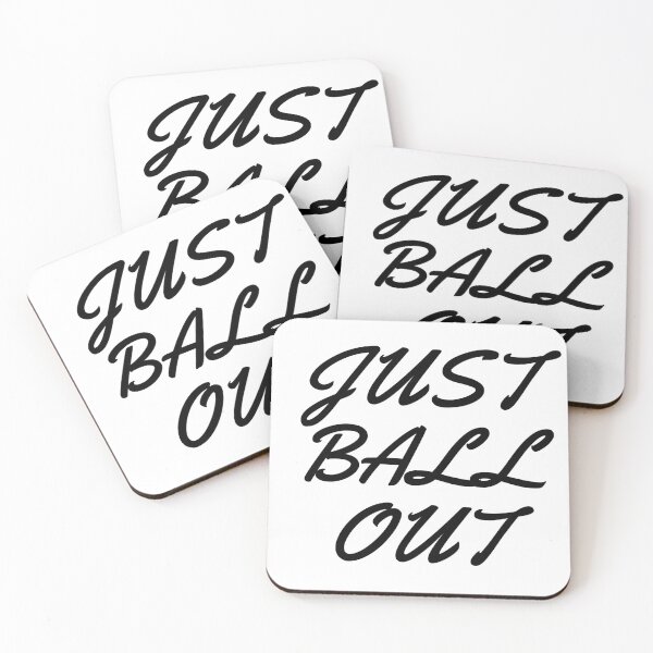 Item preview, Just Ball Out designed and sold by thathoopworld.