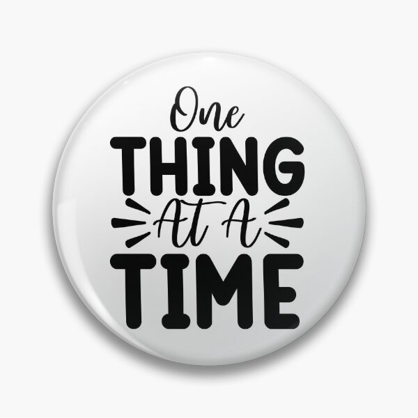 Item preview, one thing at a time designed and sold by sweetanndspooky.