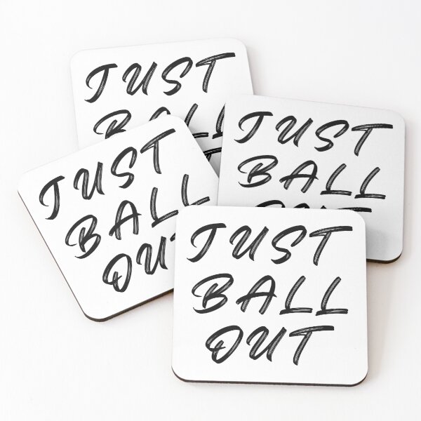 Item preview, Just Ball Out designed and sold by thathoopworld.