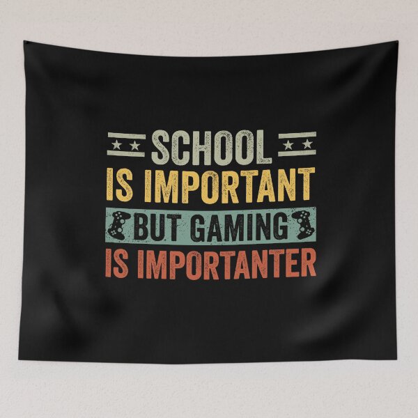 Item preview, School Is Important But Gaming Is Importanter  designed and sold by cimibaka25.