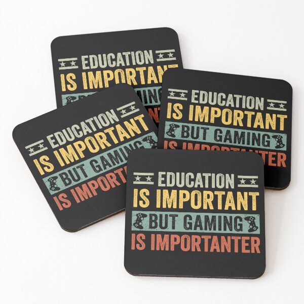Item preview, Education Is Important But Gaming Is Importanter  designed and sold by cimibaka25.