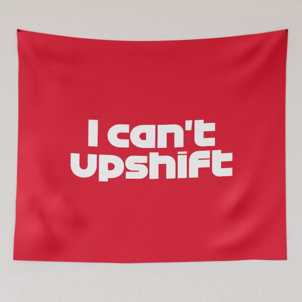 Item preview, ZHO. I Can't Upshift - Best Team Radio Mexican GP 2022 (Red BG) designed and sold by FilipeFerreira.