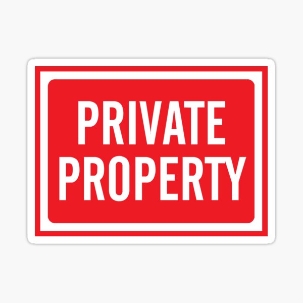 PRIVATE PROPERTY SIGN Sticker
