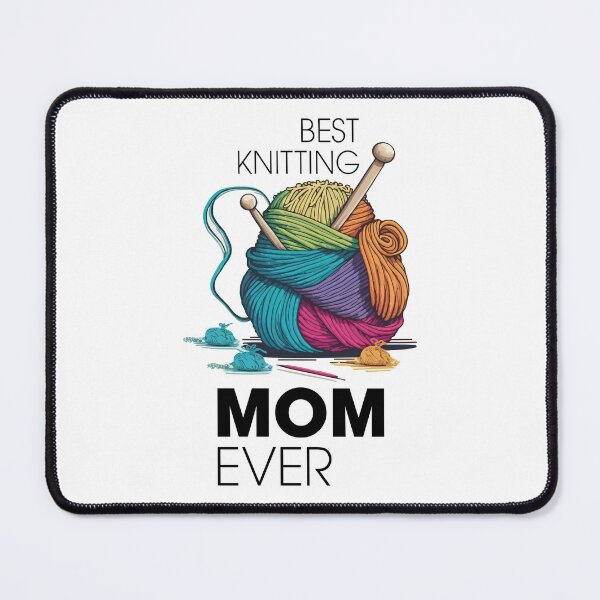 Item preview, Best Knitting Mom Ever designed and sold by vectrus.
