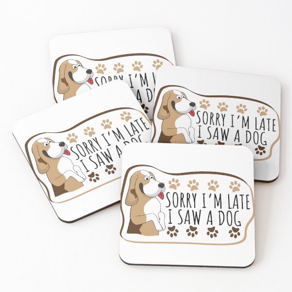 Item preview, Sorry Im late I saw a dog designed and sold by Vladan Seva.