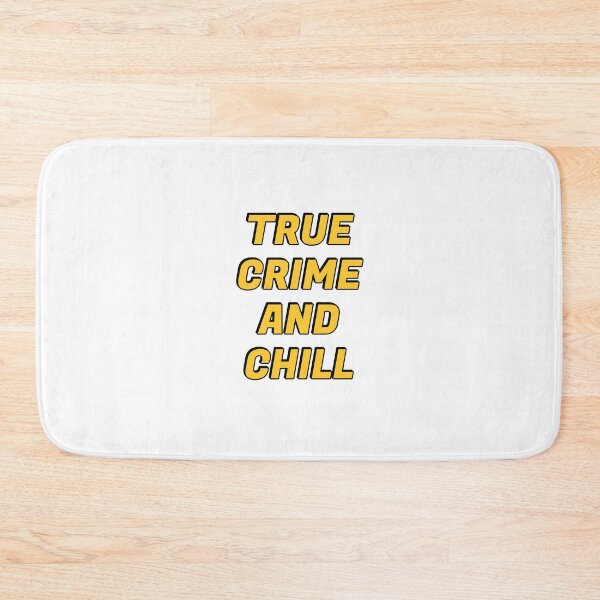 Item preview, True Crime And Chill designed and sold by Inspirationmotivation.