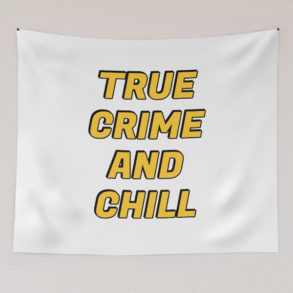 Item preview, True Crime And Chill designed and sold by Inspirationmotivation.