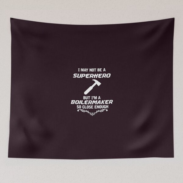 Item preview, I May Not Be A Superhero But I'm A Boilermaker So Close Enough designed and sold by AlwaysAwesome.