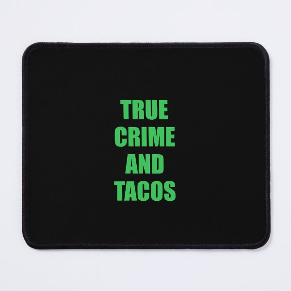 Item preview, True Crime And Tacos designed and sold by Inspirationmotivation.