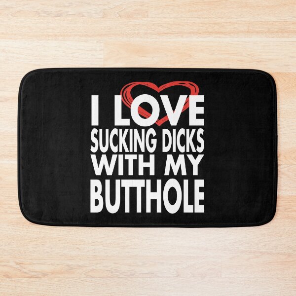 Item preview, I love sucking dicks with my butthole designed and sold by Mannoucha ⭐⭐⭐⭐⭐ ( 1,978 reviews ).