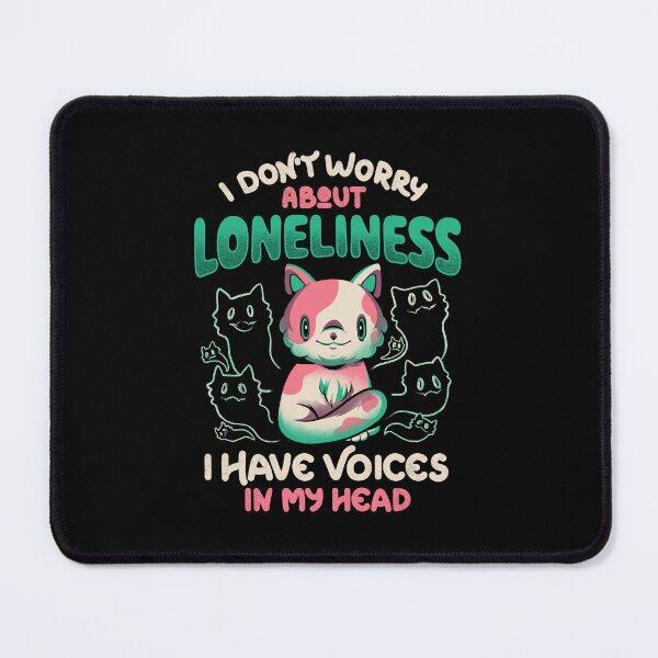 Item preview, I Don't Worry About Loneliness, I Have Voices In My Head - Funny Cat Gift designed and sold by EduEly.