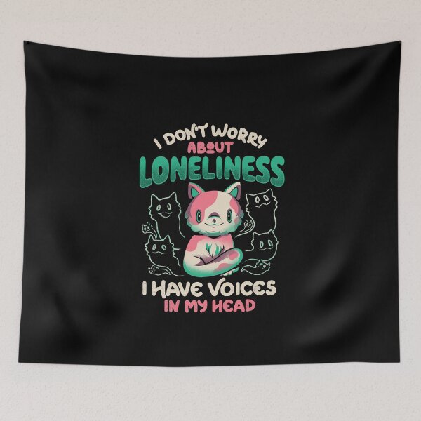 Item preview, I Don't Worry About Loneliness, I Have Voices In My Head - Funny Cat Gift designed and sold by EduEly.