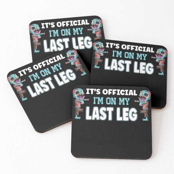 Item preview, Its Offical I am on My Last Leg Amputee Zombies Edition designed and sold by Cedinho.