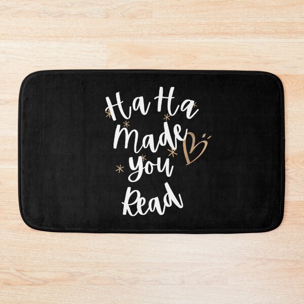 Item preview, HaHa Made you Read Funny saying designed and sold by Hohohaxi.