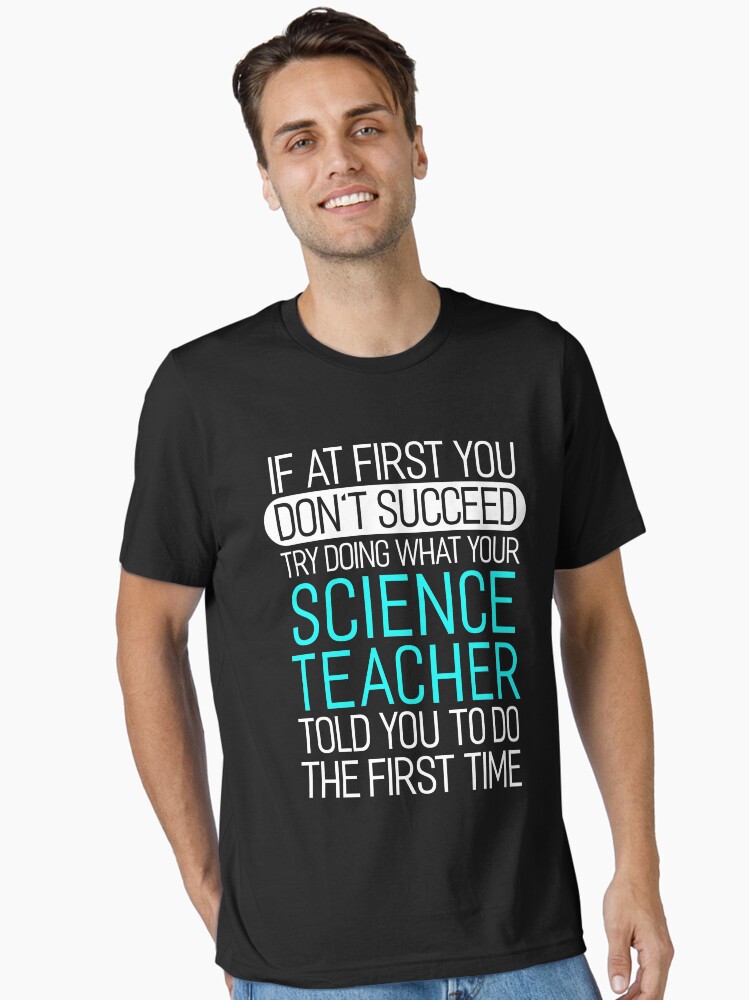 Funny Science T Shirts Gifts for Science Teachers