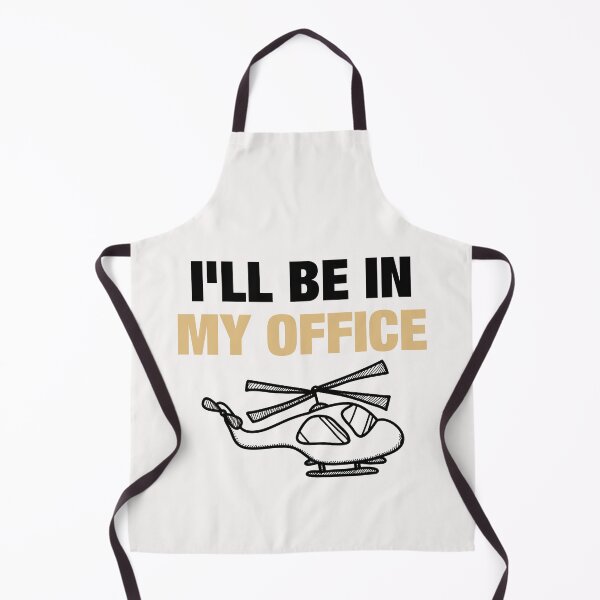 Item preview, i'll be in my office, funny helicopter pilot designed and sold by wasimedox.