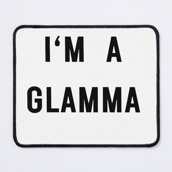 Item preview, I'M THAT GLAMMA YES designed and sold by AngelUnscripted.