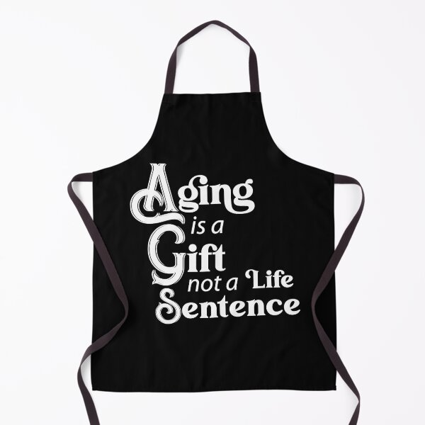Item preview, Aging is a Gift (white type) designed and sold by Karen Wood.