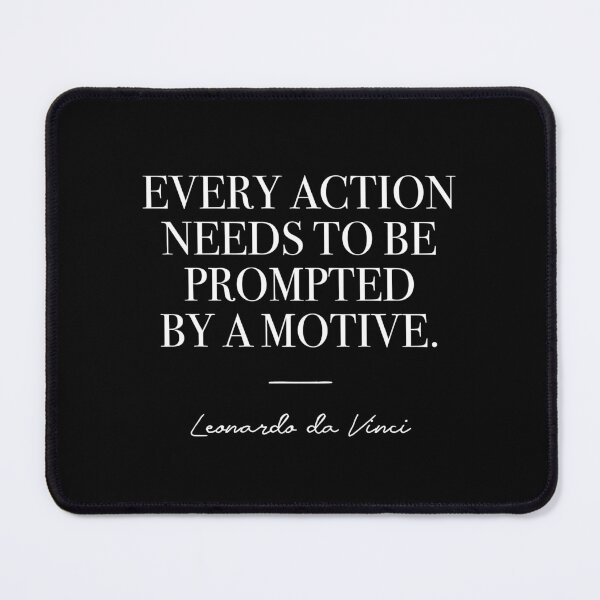 Item preview, Every action needs to be prompted by a motive (white) designed and sold by didijuca.
