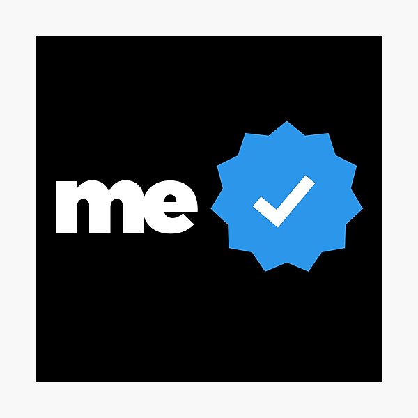 Verified by Myself Photographic Print