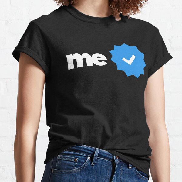 Verified by Myself Classic T-Shirt
