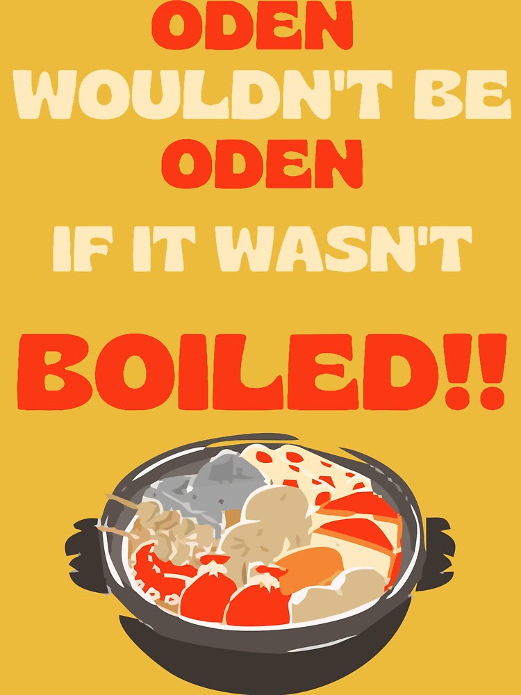 Reviews: Oden Wouldn't Be Oden If It Wasn't Boiled! - IMDb