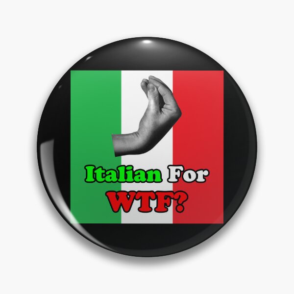 Item preview, Italian For WTF? w/ Italian Flag / Hand Gesture designed and sold by JamesShirts-com.