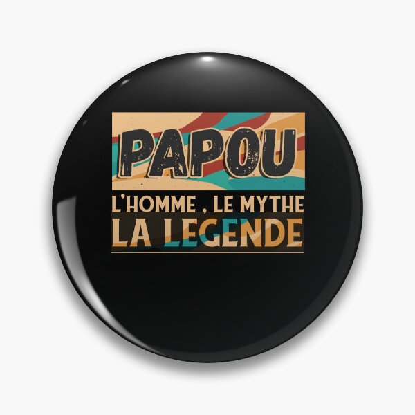 Item preview, Papou L'Homme Le Mythe La Légende Humour Papou designed and sold by thegoodplan.