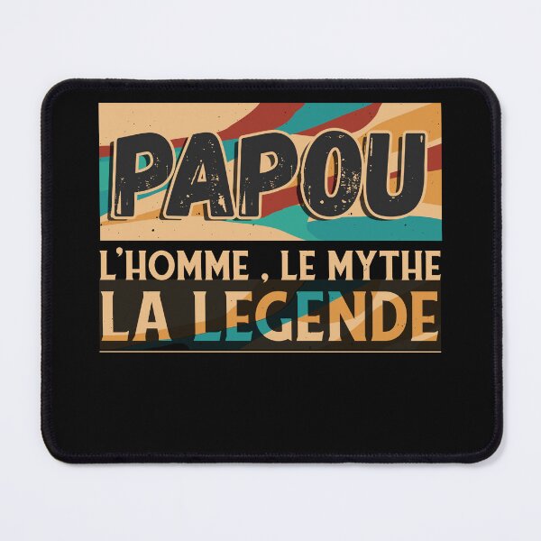 Item preview, Papou L'Homme Le Mythe La Légende Humour Papou designed and sold by thegoodplan.