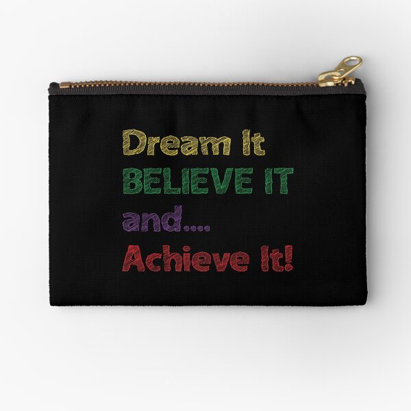 Item preview, DREAM IT, BELIEVE IT, AND ACHIEVE IT designed and sold by Sillybear PrintsItAll.
