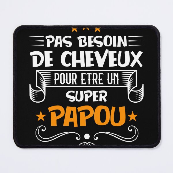 Item preview, pas besoin de cheveux super papou designed and sold by thegoodplan.