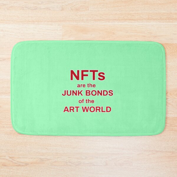 Item preview, NFTs are the junk bonds of the art world  designed and sold by thalasson.