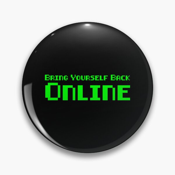Item preview,  Bring Yourself Back Online designed and sold by ismdesigner.