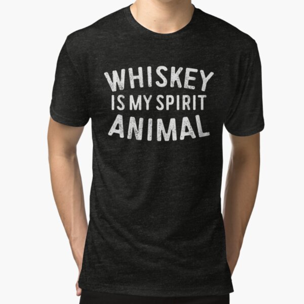 Whiskey Is My Spirit Animal Tri-blend T-Shirt