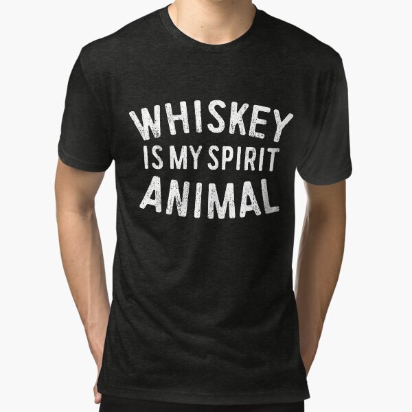 Whiskey Is My Spirit Animal Tri-blend T-Shirt