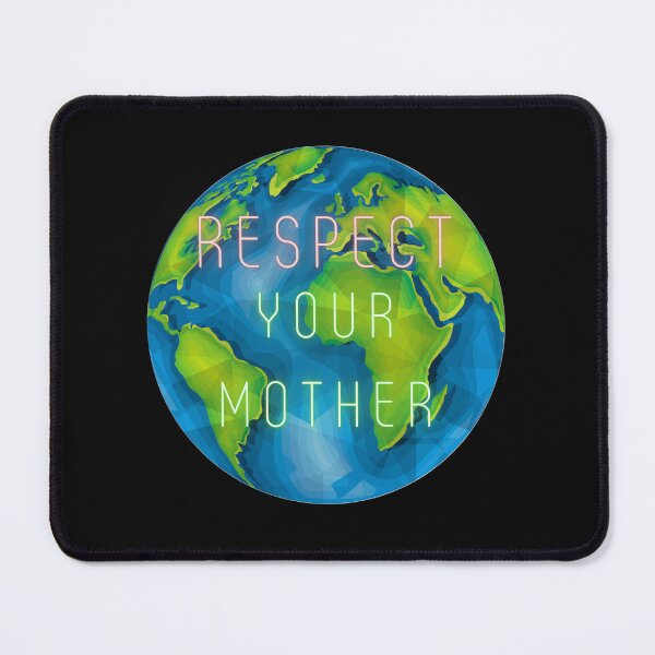 Item preview, Respect Your Mother designed and sold by MetalMoon.