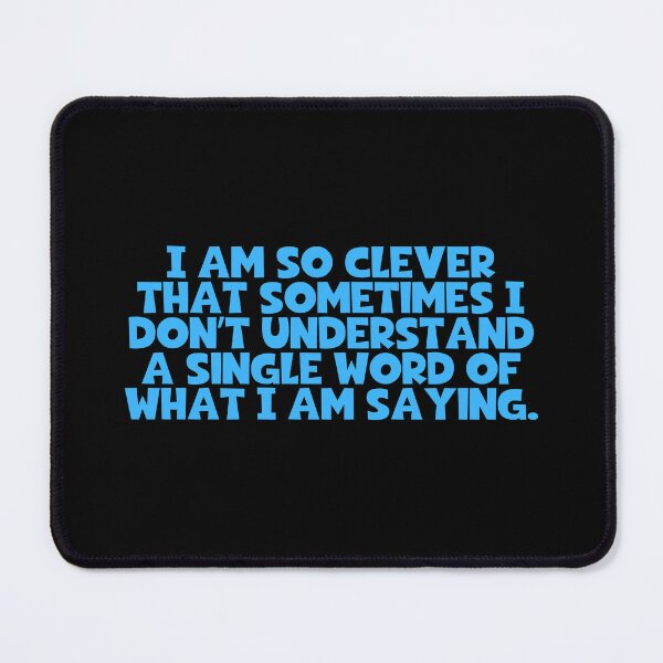 Item preview, I Am So Clever That Sometimes I Don't Understand A Single Word Of What I Am Saying - Oscar Wilde Quotes designed and sold by JourneyCreative.